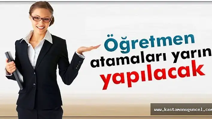 Öğretmen Atamaları Yarın Yapılacak