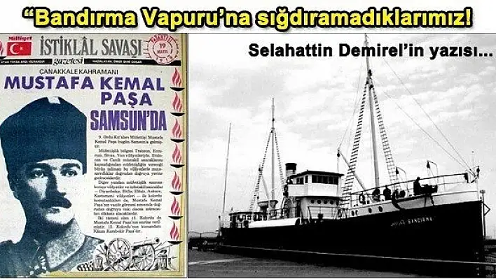 Bandırma Vapuru'na sığdıramadıklarımız!