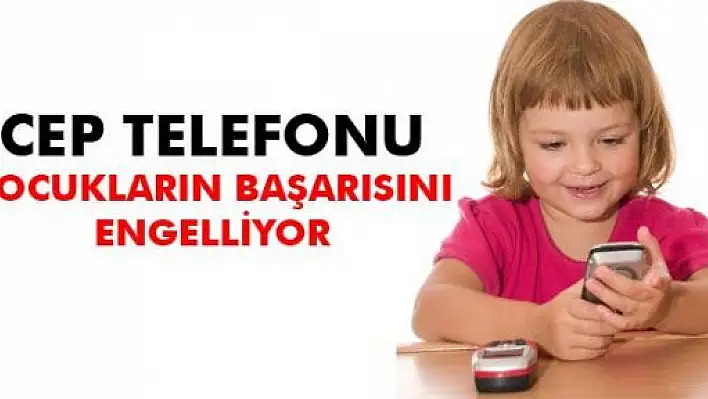 Cep Telefonu Öğrencilerin Başarısını Azaltıyor