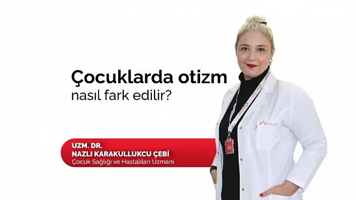 Çocuklukta otizm belirtileri