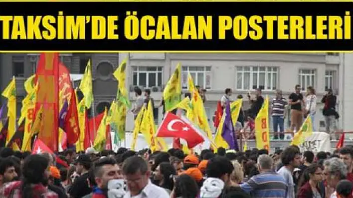 Taksim'de Öcalan posteri asıldı