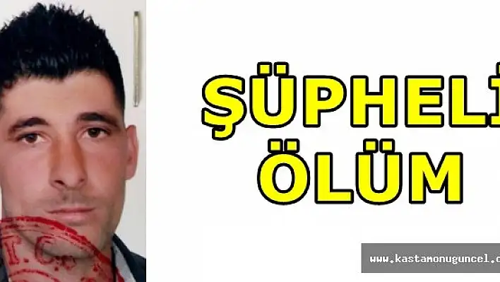 Taşköprü'de Şüpheli Ölüm