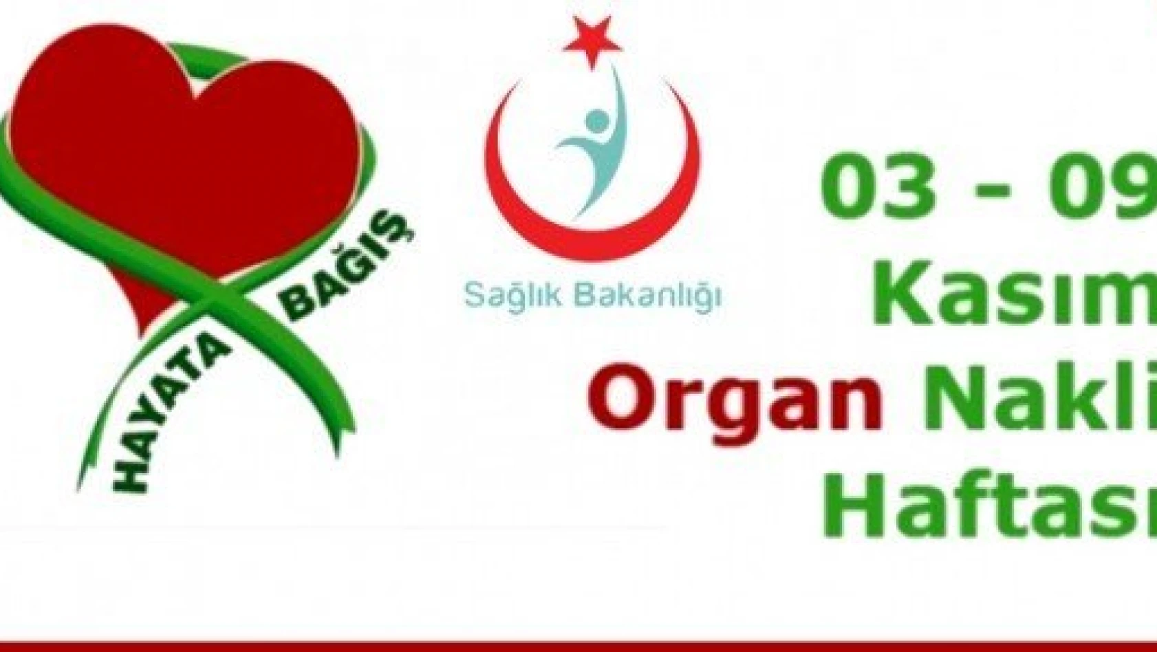 03-09 Kasım Organ Bağışı Haftası Kutlanacak