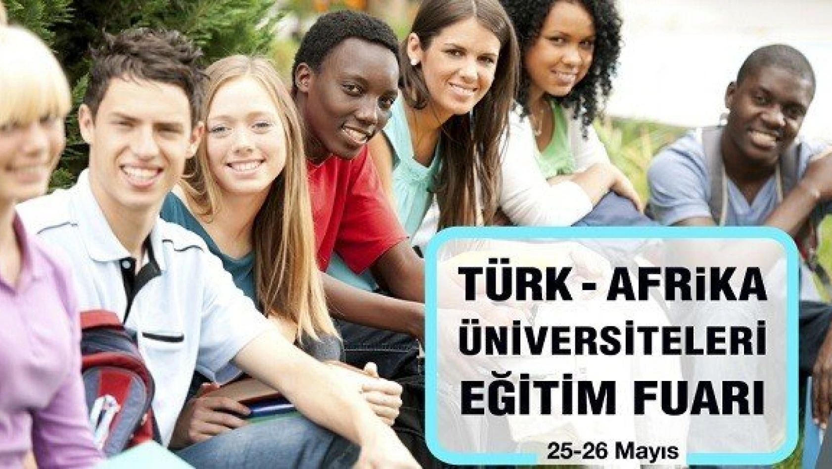 Türk-Afrika Üniversiteleri Fuarı Ilgaz'da