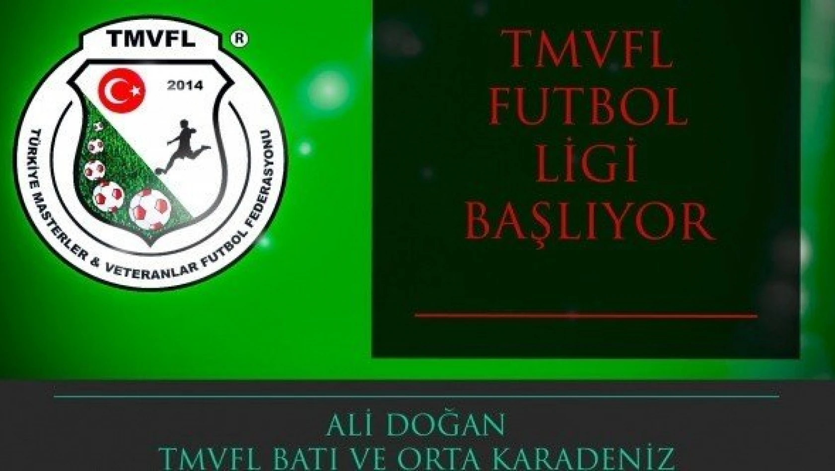 TMVFL Futbol Ligi başlıyor